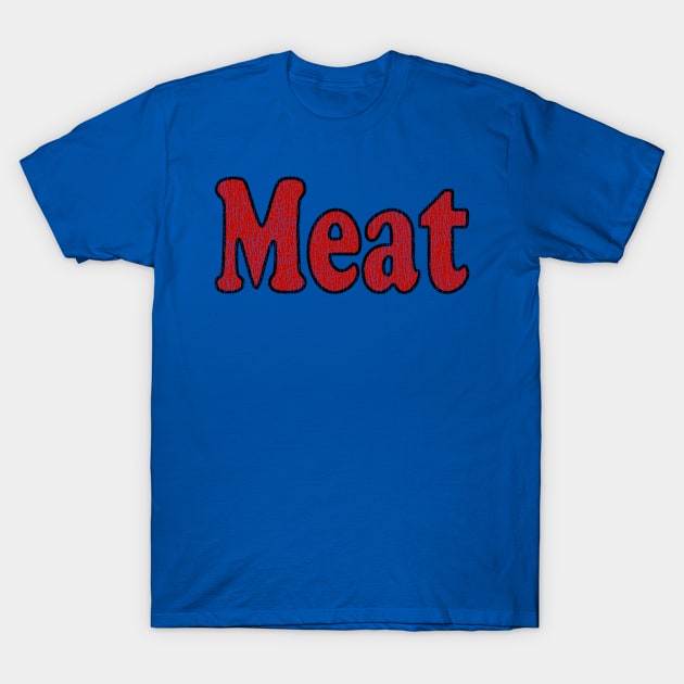 Vintage Meat Typography T-Shirt by Eric03091978